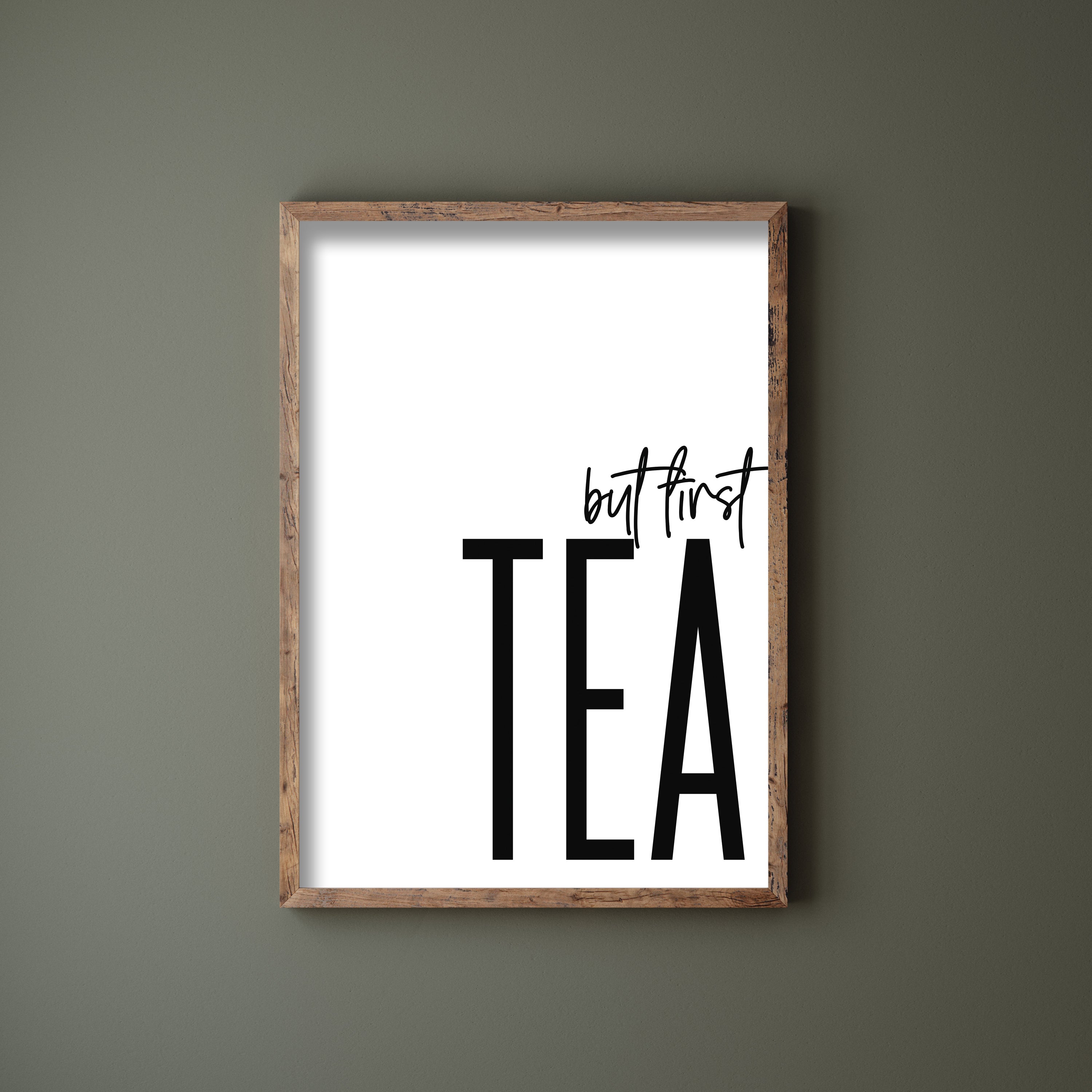 but first tea Print