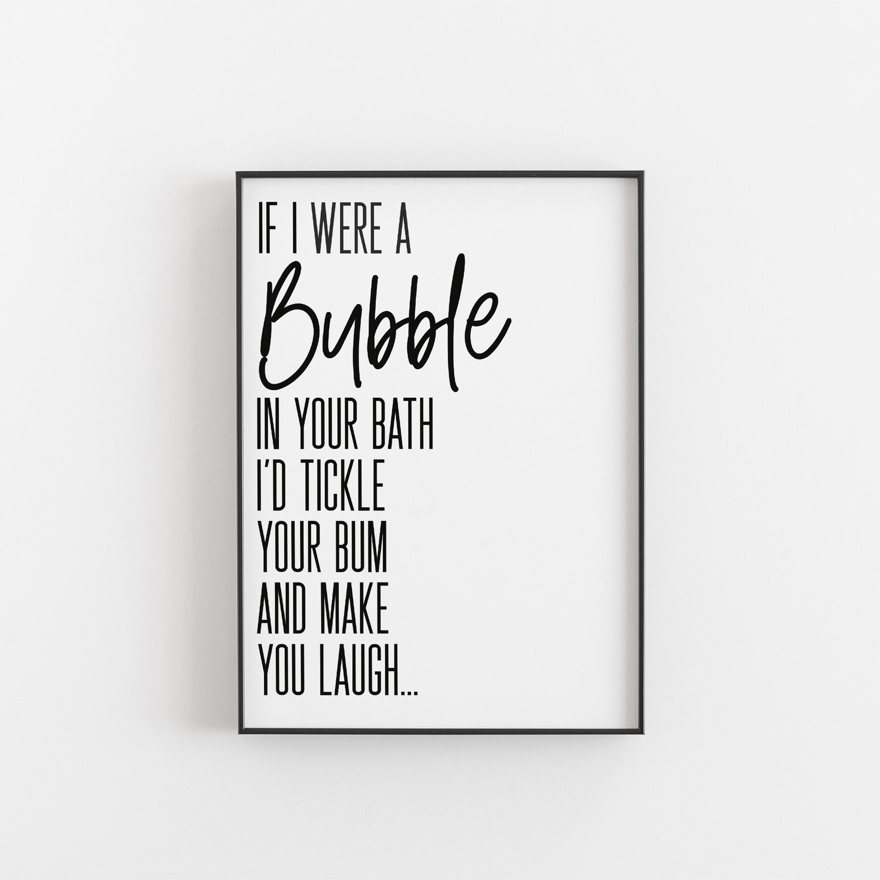 If I were A Bubble Monochrome Bathroom Print