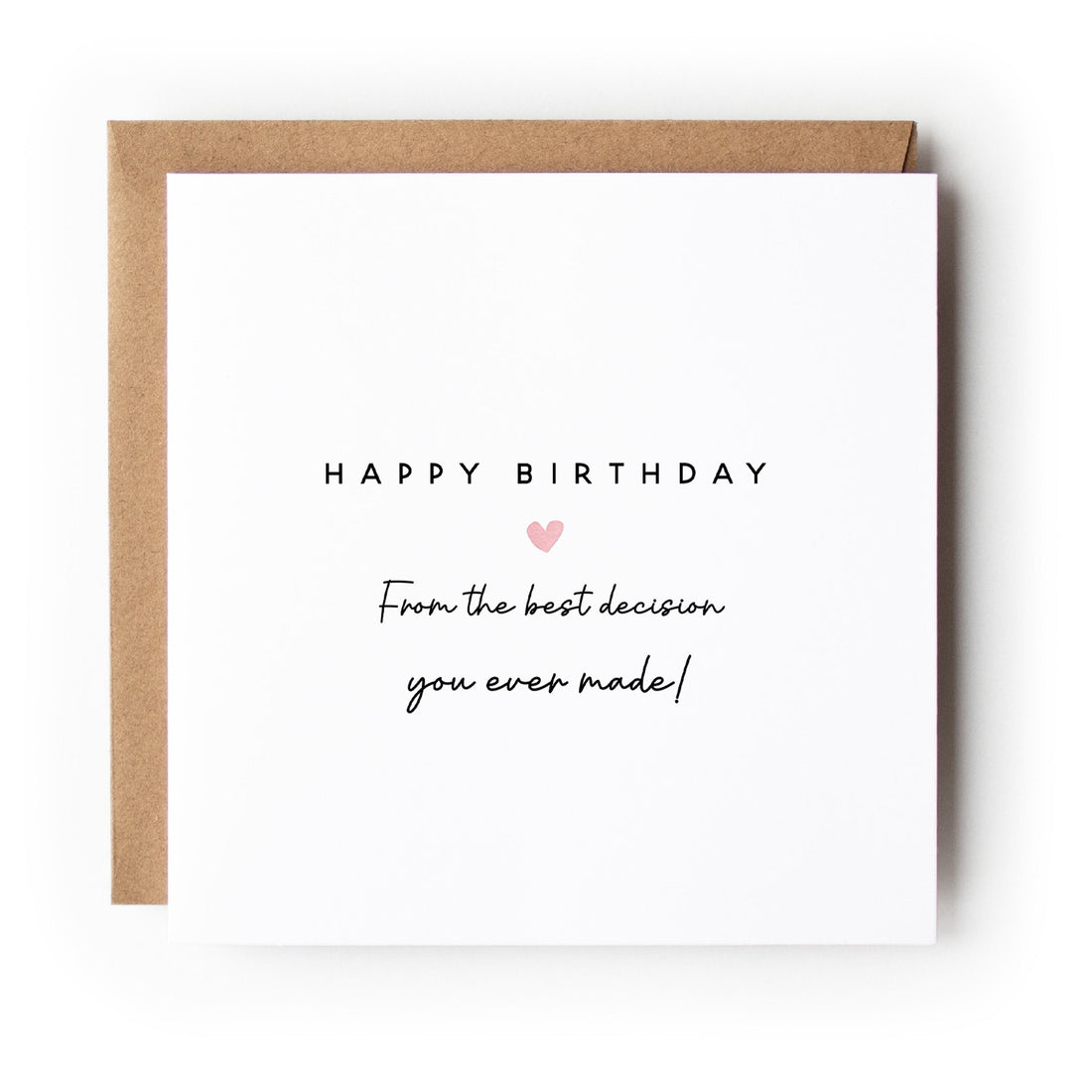 Best Decision Birthday Card