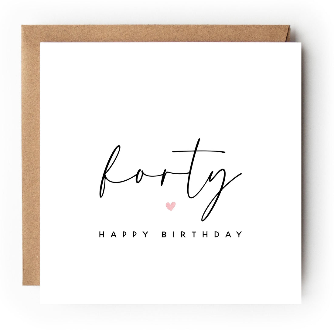 40th Birthday Card, Special Milestone Card, Birthday For Daughter, Minimal Script 40, Forty Minimal-Kraft Envelope