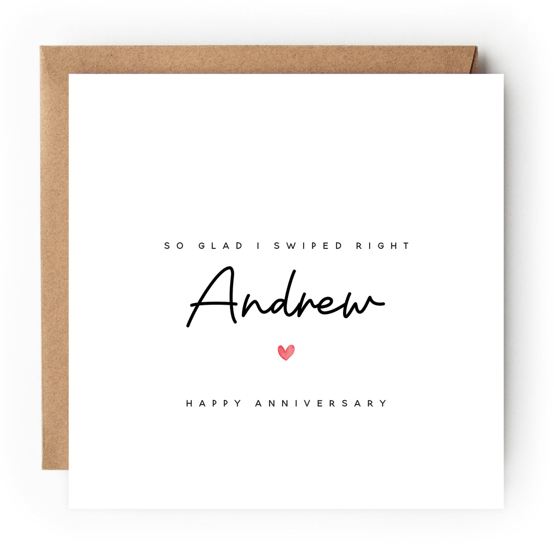 Personalised Glad I Swiped Right Anniversary Card