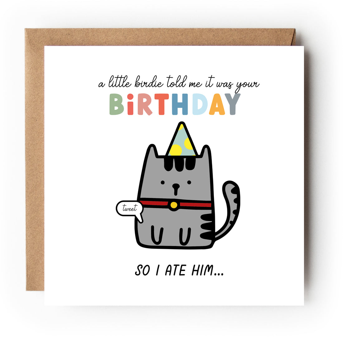Little Birdie Birthday Told Me It Was Your Birthday Card