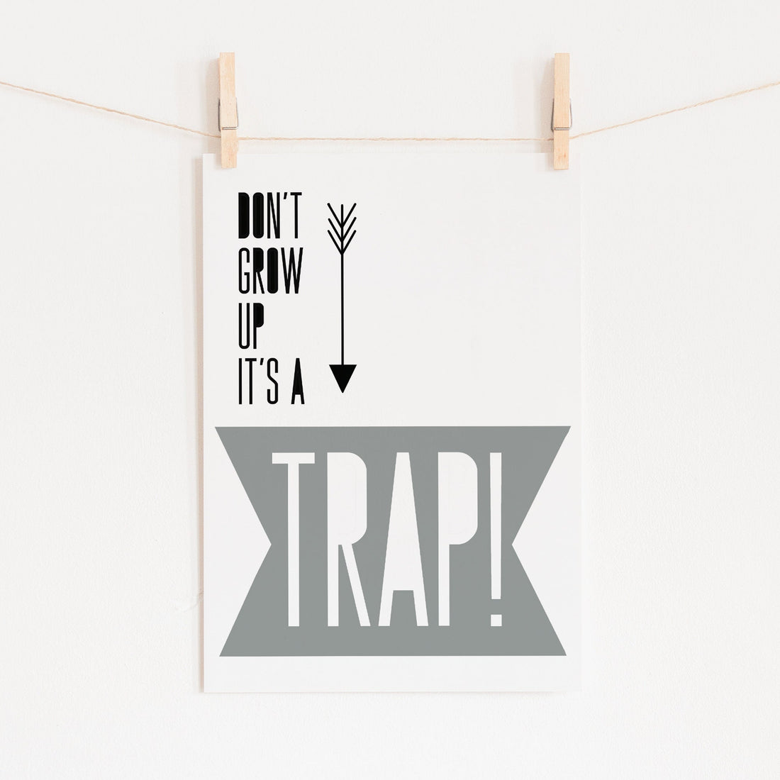 dont grow up Print