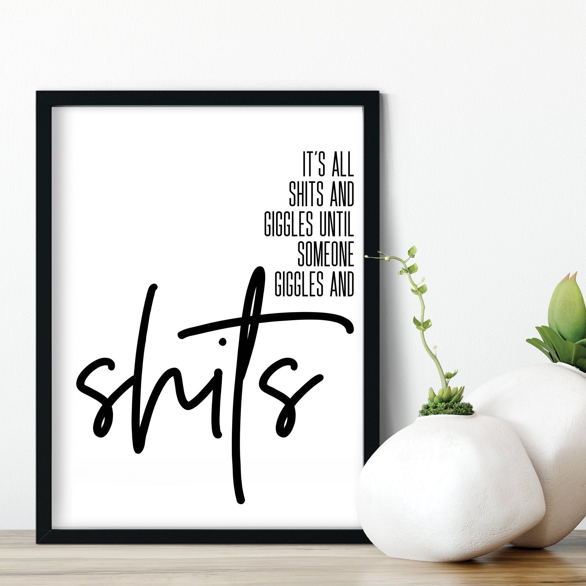shits and giggles Print