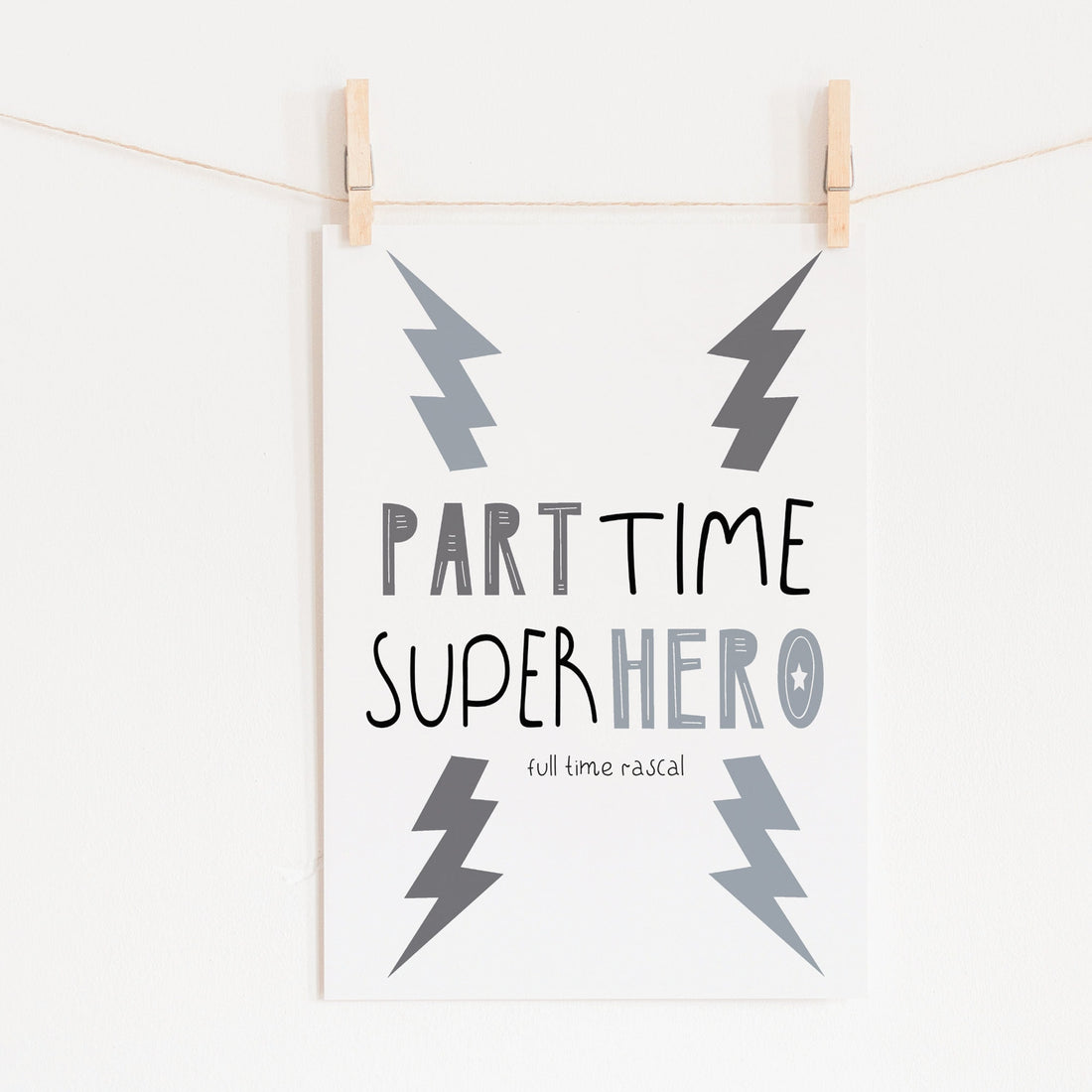 PART TIME SUPERHERO PRINT