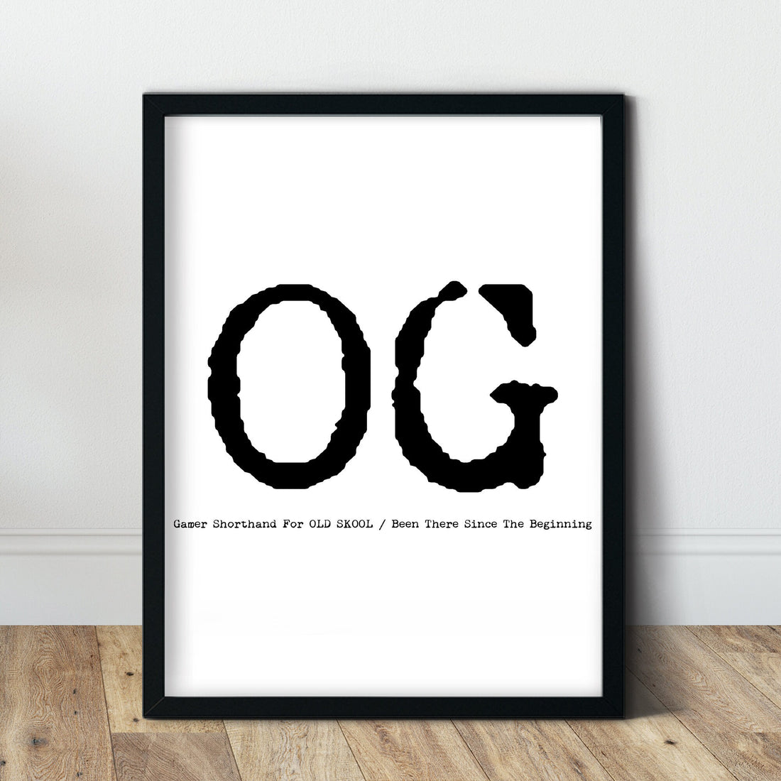 OG Definition Gamer Print