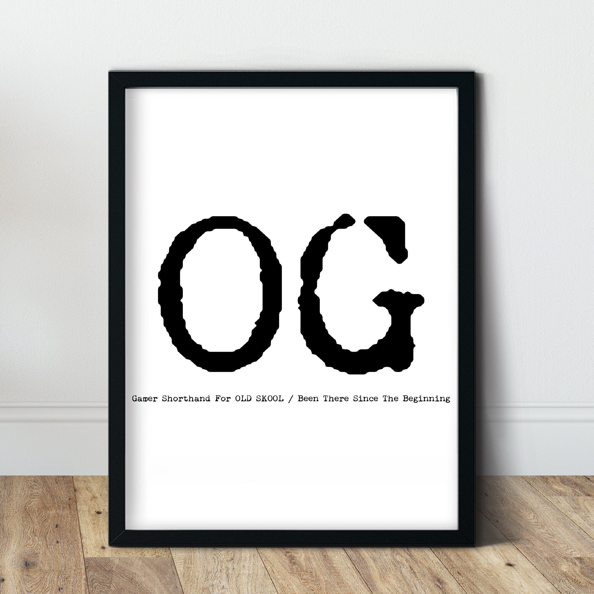 OG Definition Gamer Print
