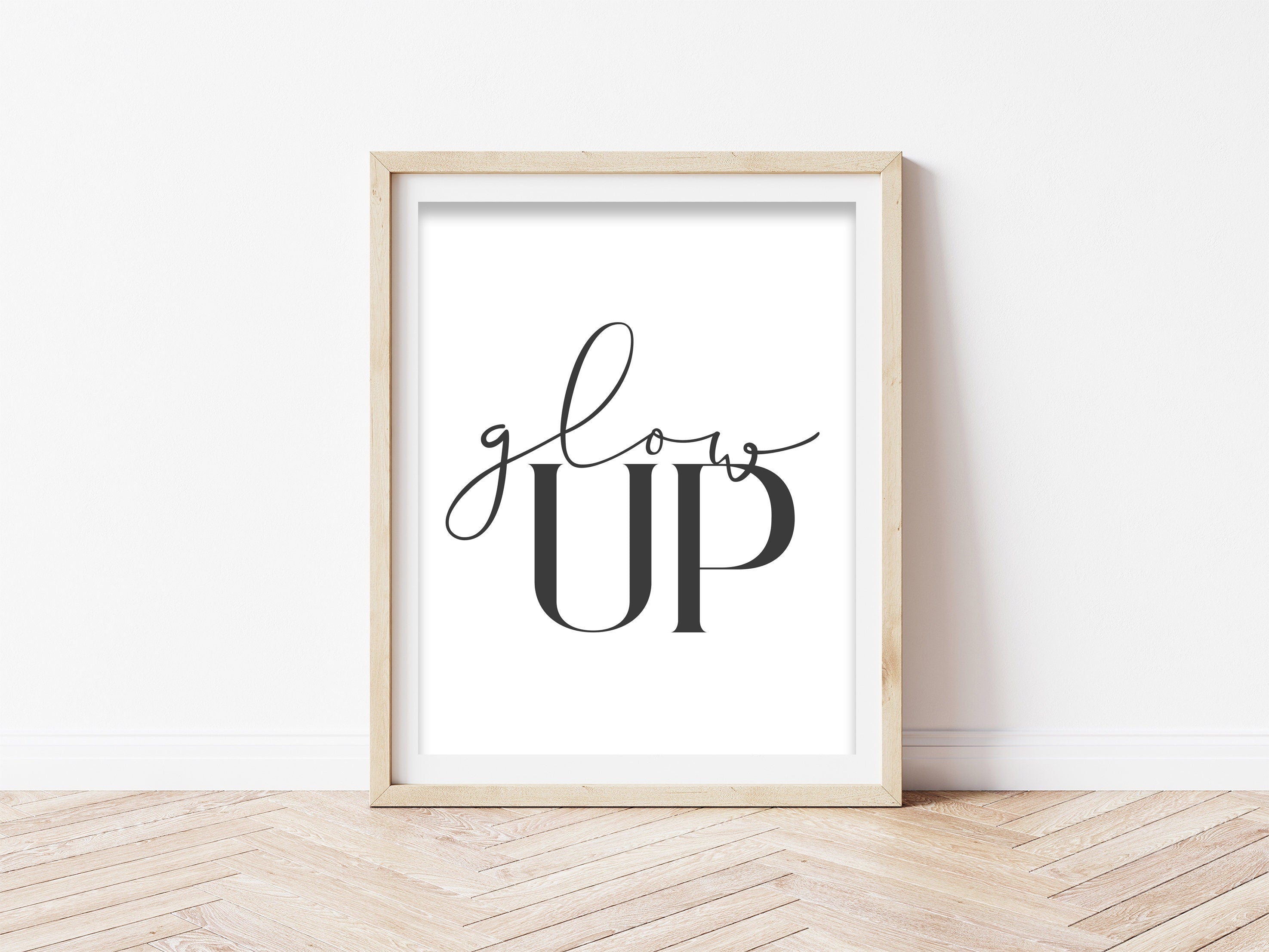 Glow Up Print