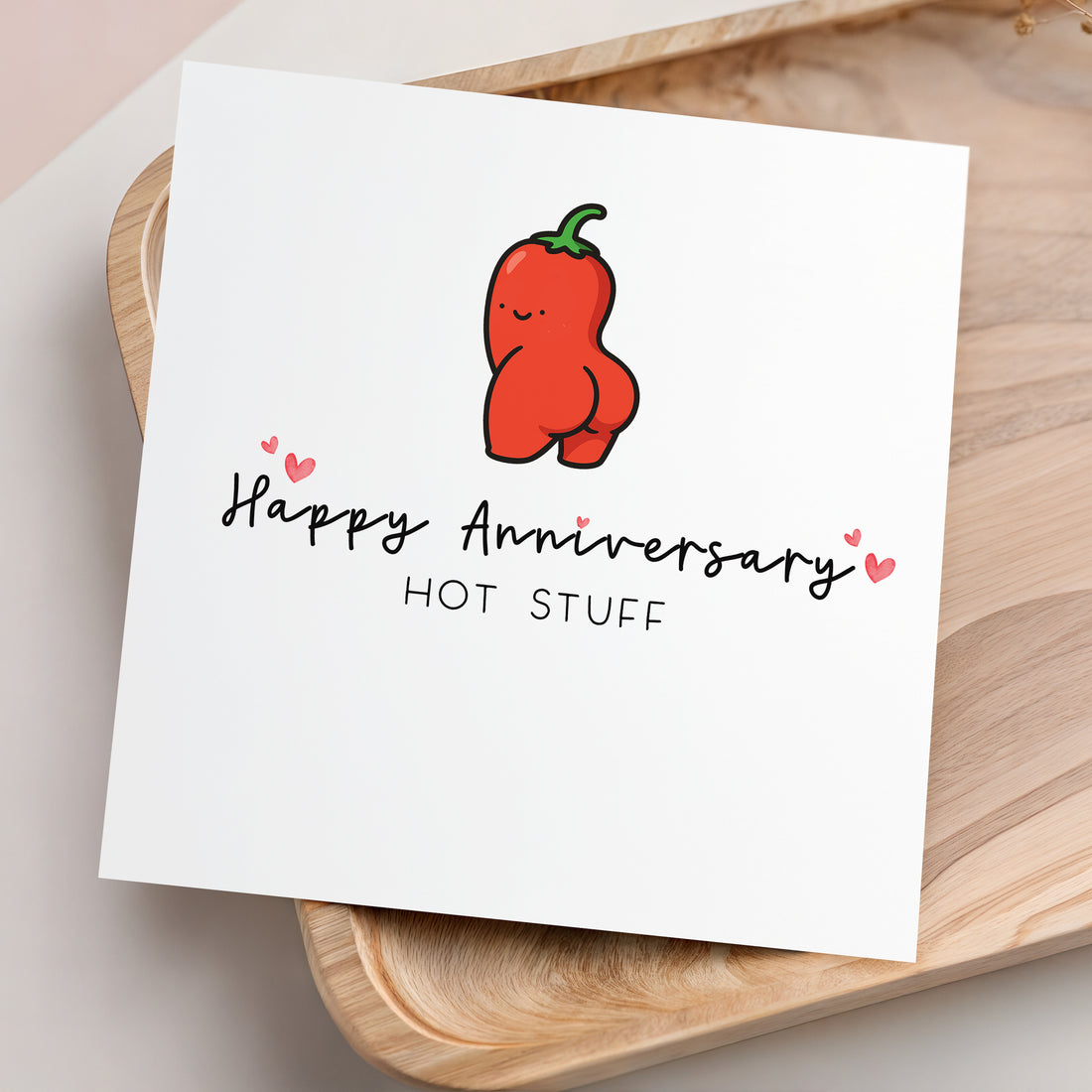 Happy Anniversary Hot stuff Cheeky Chilli Pepper
