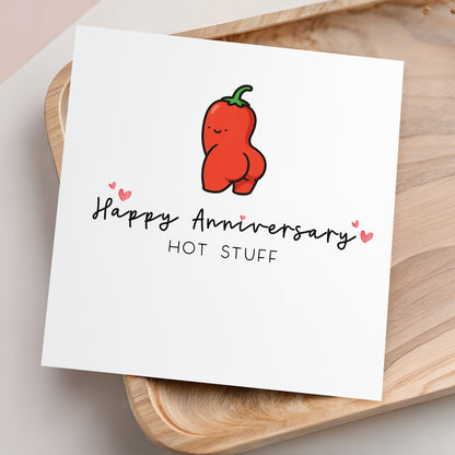 Happy Anniversary Hot stuff Cheeky Chilli Pepper