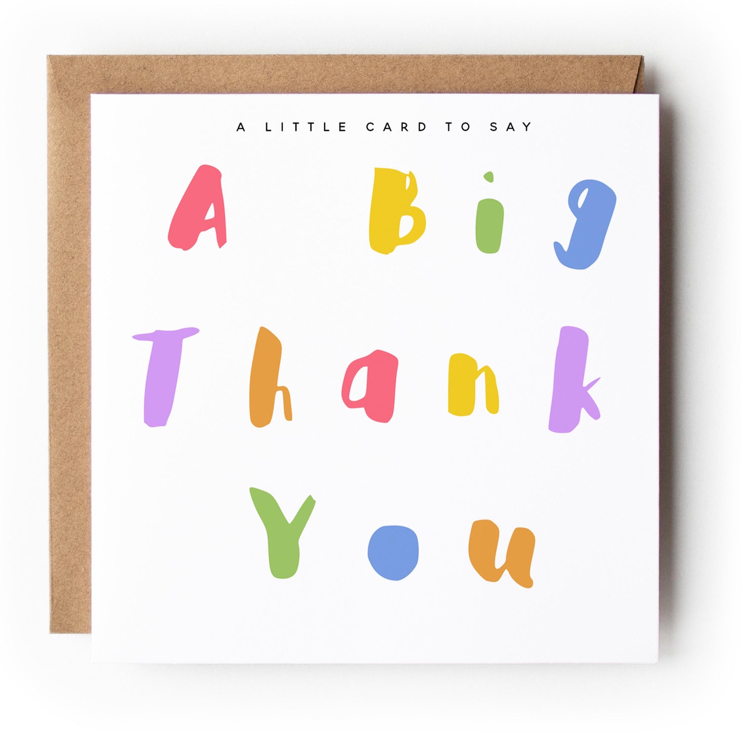 A little Card To Say A big Thank You Card