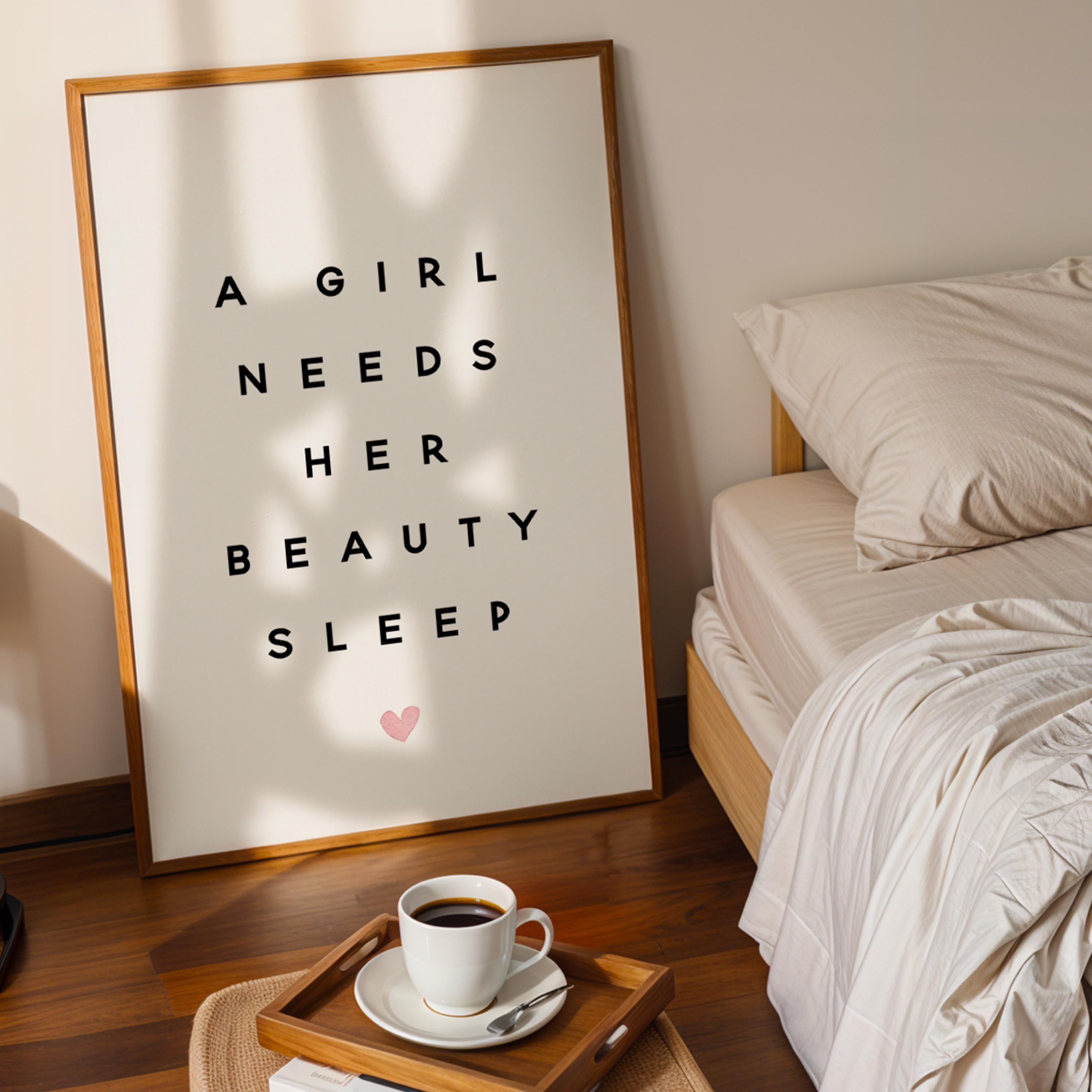 Bedroom Wall Art, Bedroom Decor - A Girl Needs Her Beauty Sleep Quote Print-Art Prints Posters Pictures -Gallery Wall-Dressing Room Print