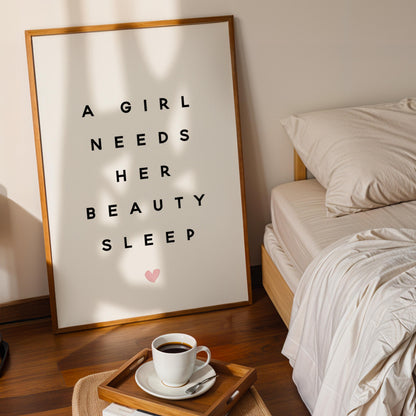 Bedroom Wall Art, Bedroom Decor - A Girl Needs Her Beauty Sleep Quote Print-Art Prints Posters Pictures -Gallery Wall-Dressing Room Print