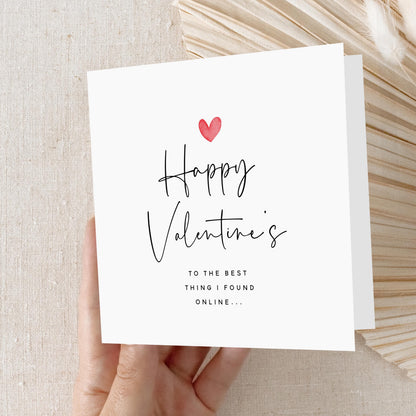 Valentines Card, Best Thing I Found Online Card For Girlfriend Boyfriend, Husband Wife Partner Card, Valentines Gift, Online Dating App Card