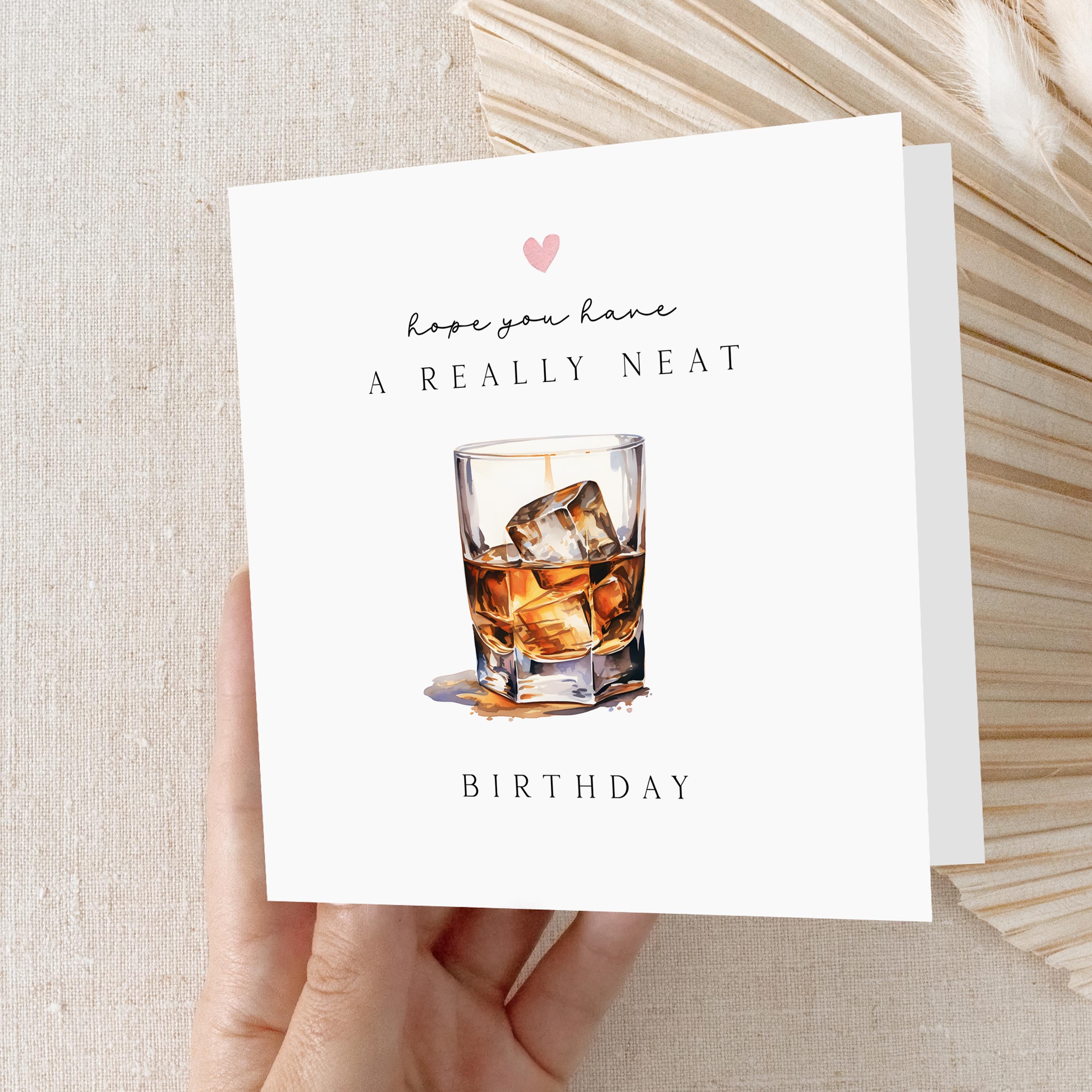 Handmade Birthday Card,Birthday Card Men,Birthday For Son,Boyfriend,Dad,Birthday Gift For Him,Whiskey Alcohol Drinks Card- Neat Birthday Pun