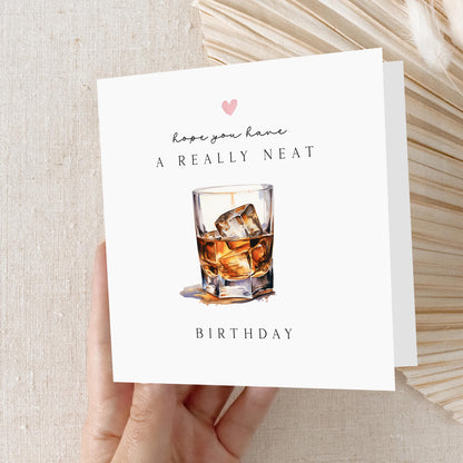 Handmade Birthday Card,Birthday Card Men,Birthday For Son,Boyfriend,Dad,Birthday Gift For Him,Whiskey Alcohol Drinks Card- Neat Birthday Pun
