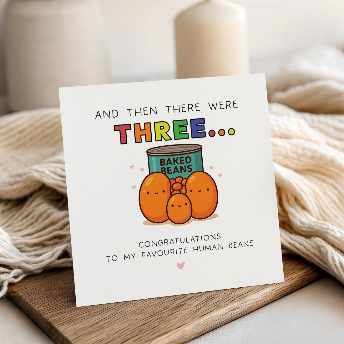 Handmade New Baby Card,Congratulations Card,New parent Card,And Then There Were Three, New Arrival Card,Newborn,Handmade, My Favourite Beans