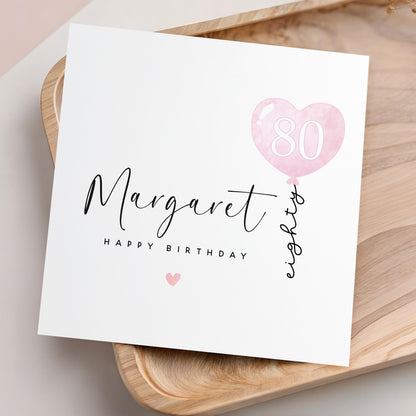 Personalised 80th Birthday Card, Special Milestone Birthday Card For Mum, Nan, Grandma, Friend,Auntie,Eightieth Birthday, Pink Heart Balloon