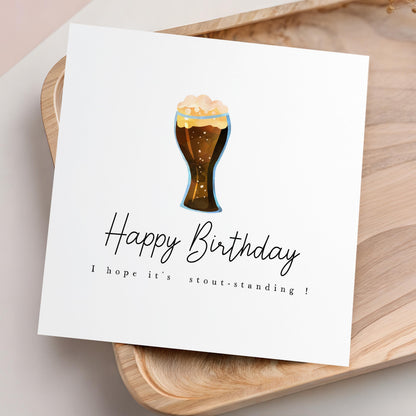 Handmade Birthday Card,Irish Stout Birthday Card Men,Beer Ale Card, Birthday For Him, Boyfriend, Dad, Birthday Gift -Stout Standing Birthday