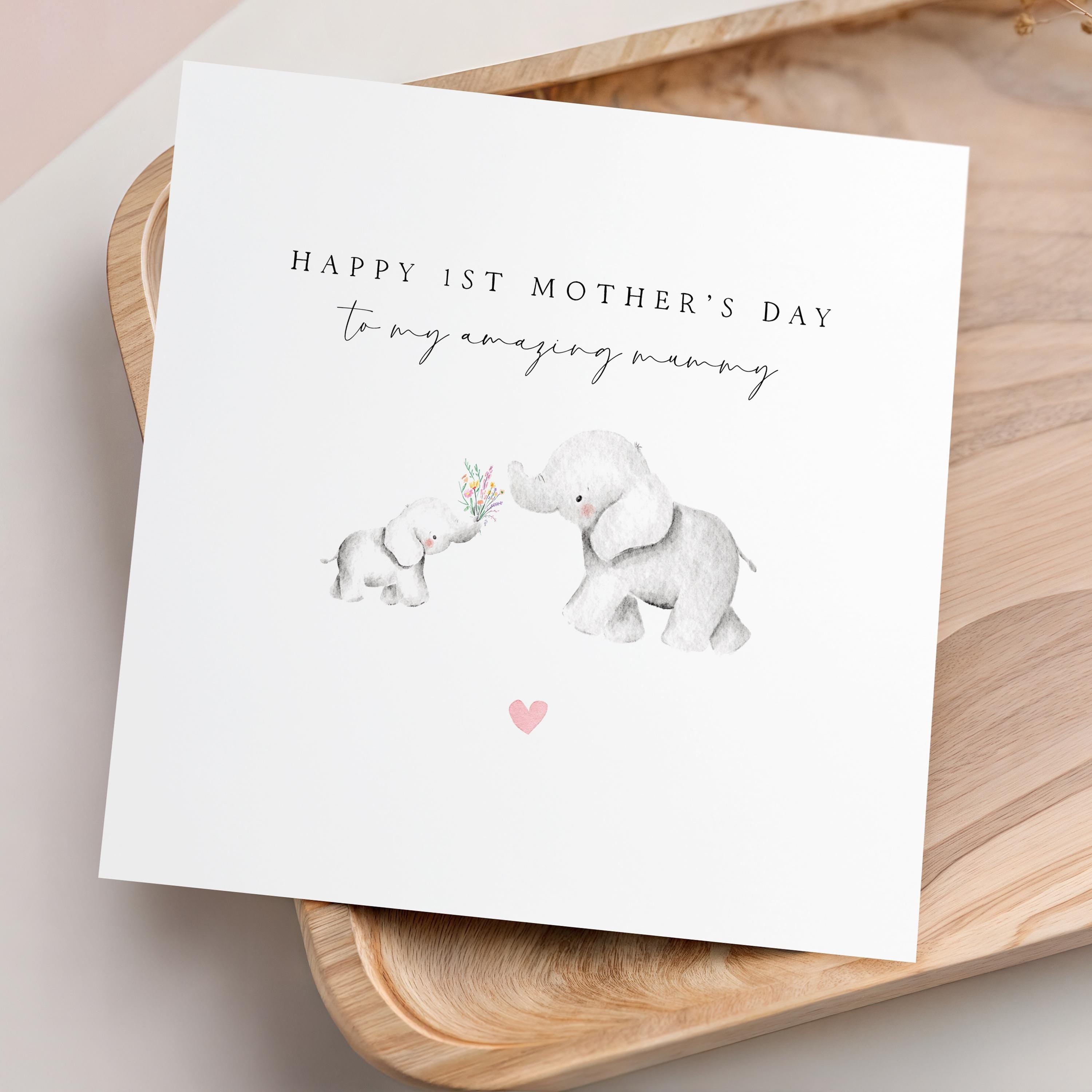 1st Mothers Day Card, As My Mummy Card, Elephant Card, First Mother&