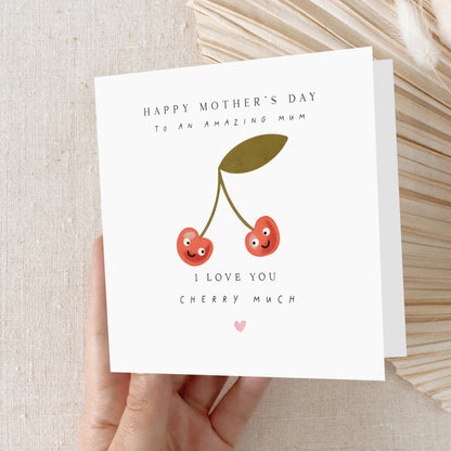 Mothers Day Card, Love You Cherry Much, Happy Mother&