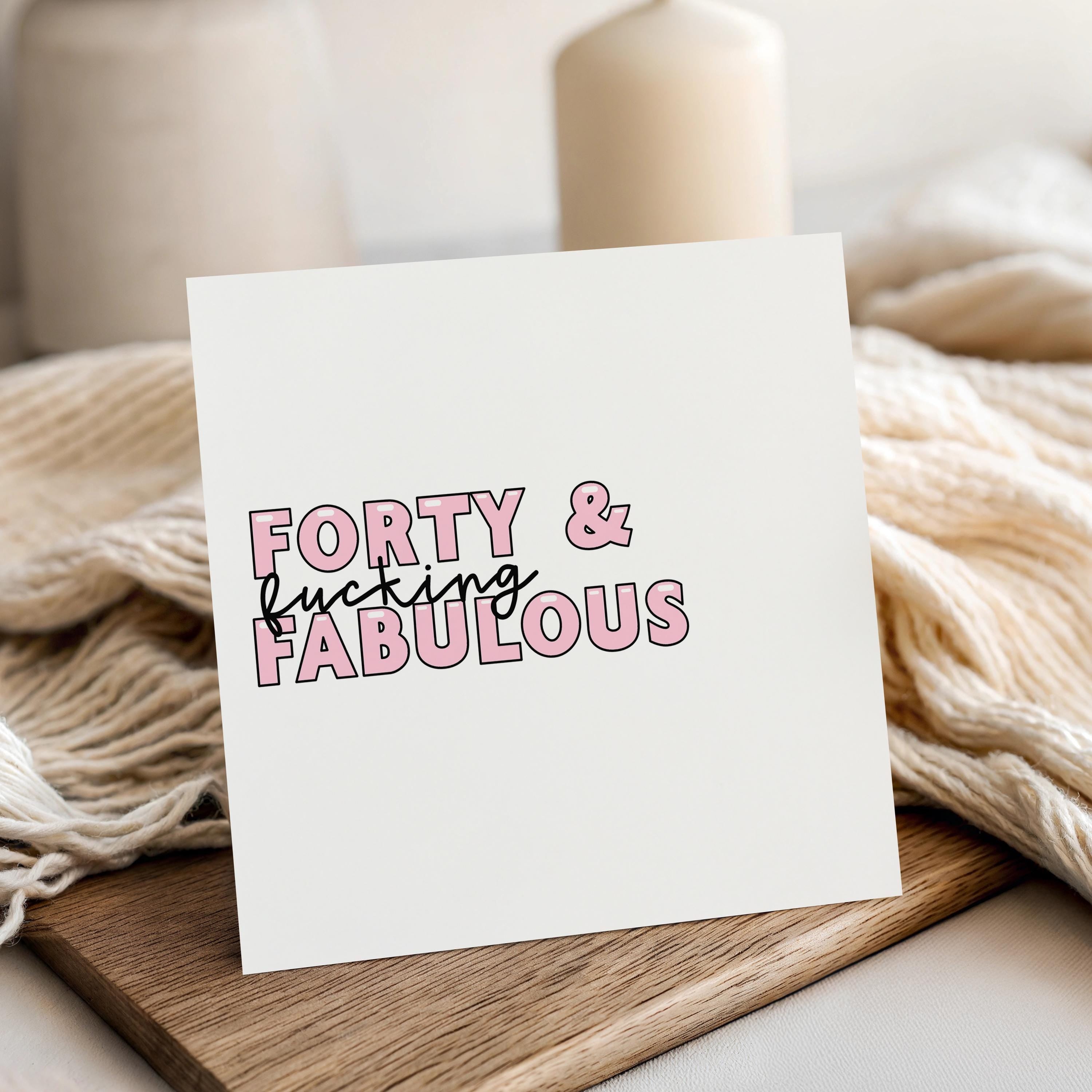 Personalised 40th Birthday Card, Special Milestone Card, Birthday For Daughter, Forty Pink 40, Forty Minimal-40 and F*ing Fabulous Card