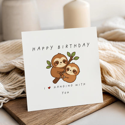 Birthday Card For Boyfriend, Husband, Birthday Gift For Him, I Love Hanging With You Sloths - Kraft Envelope