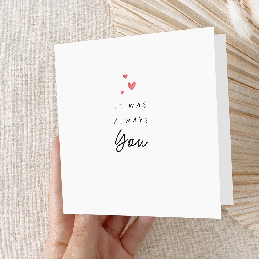 It was always you Anniversary Card