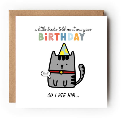 Little Birdie Birthday Told Me It Was Your Birthday Card