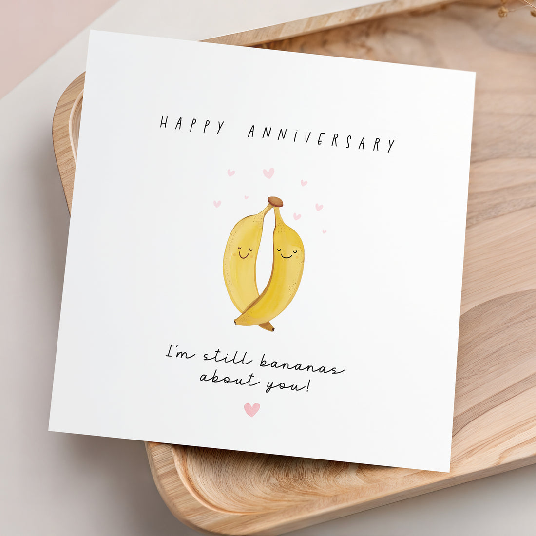 Still Bananas About You Anniversary Card