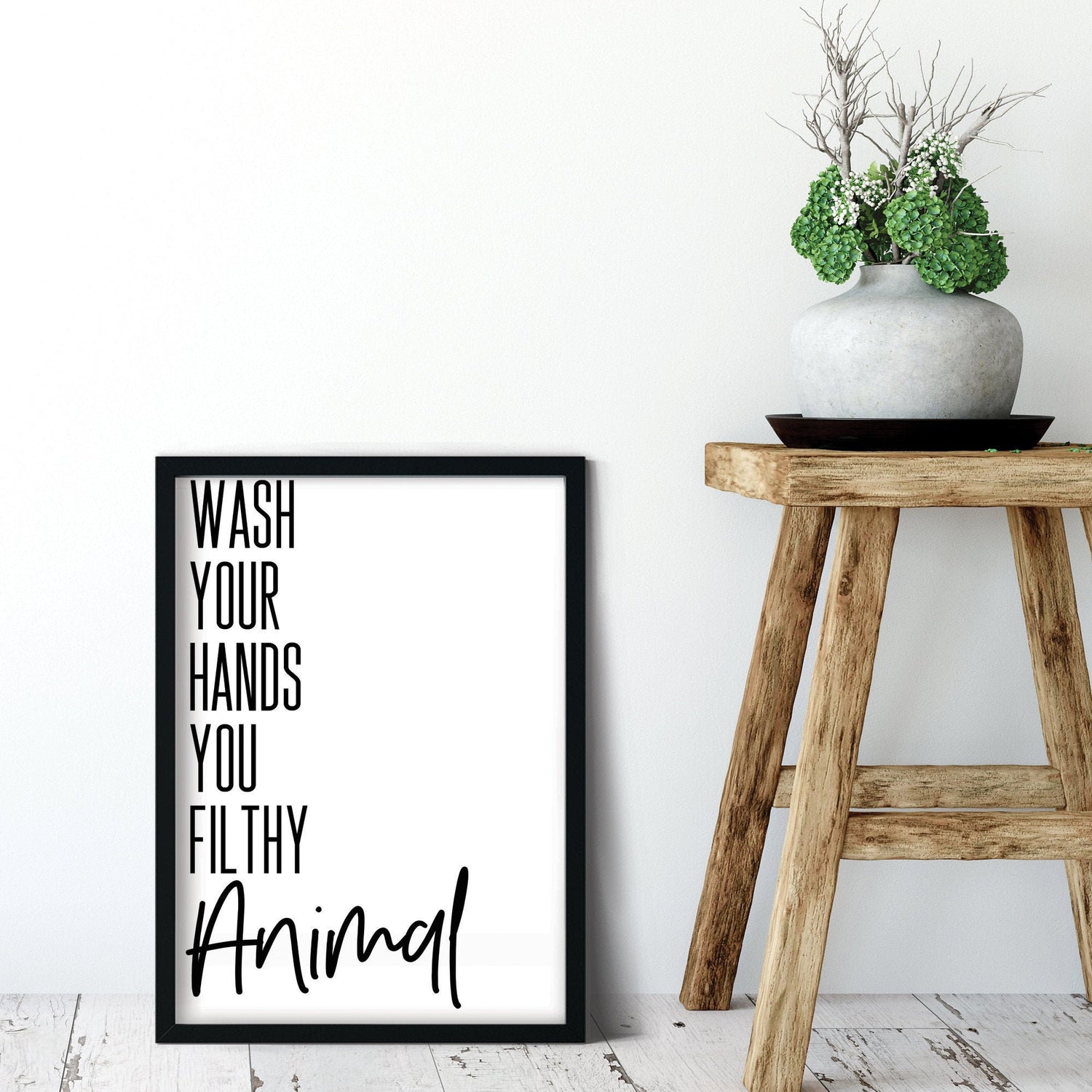 Wash Your Hands You Filthy Animal Bathroom Print