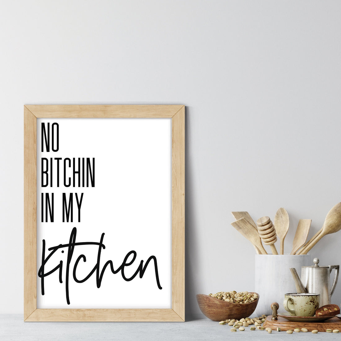 no bitchin in my kitchen Print