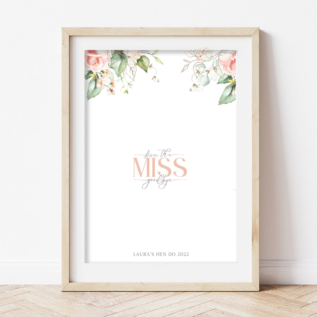 Boho Floral Rose Personalised Kiss The Miss Goodbye Print