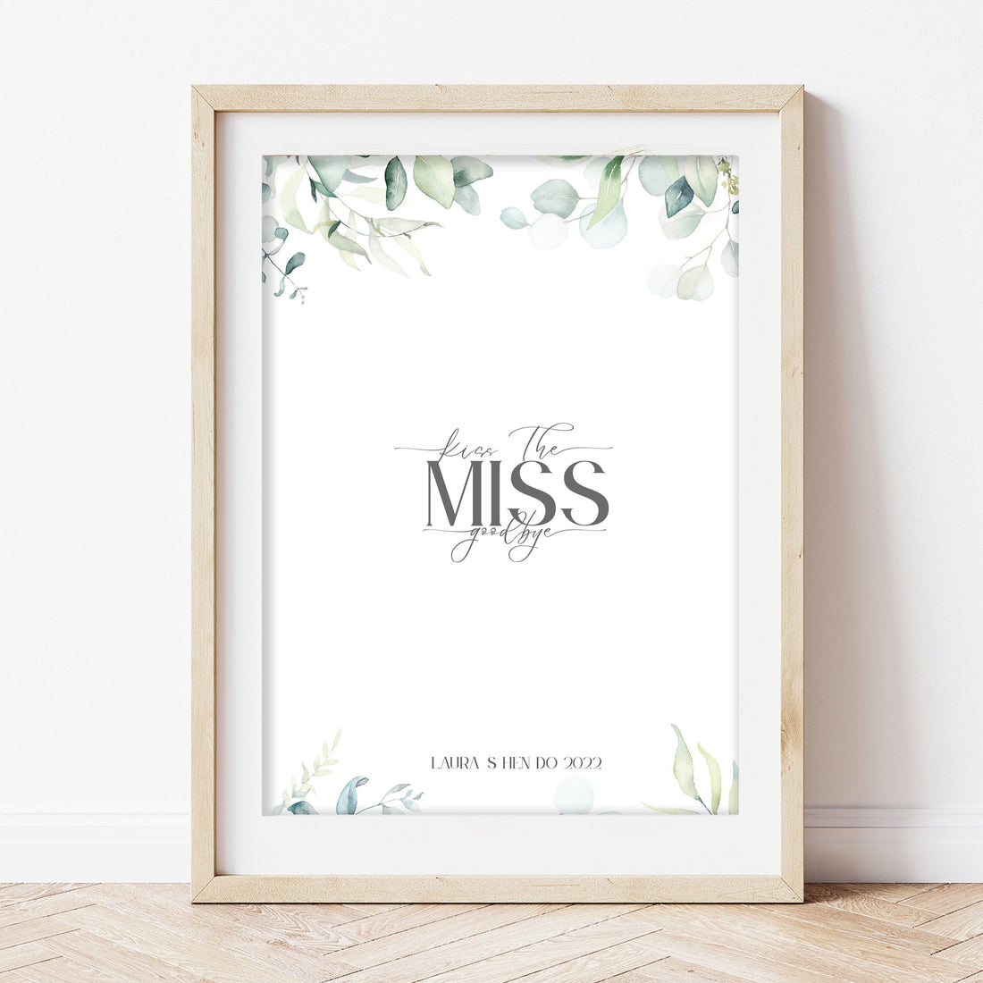 Botanical Personalised Kiss The Miss Goodbye Print